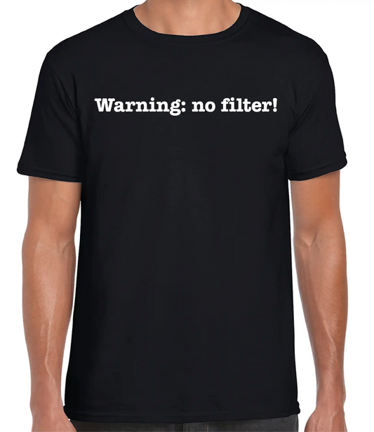 Telleath Print | Warning: no Filter! T-Shirt